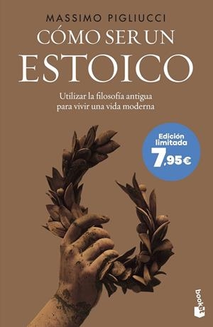 Cómo ser un estoico | 9788408273776 | Pigliucci, Massimo | Librería Castillón - Comprar libros online Aragón, Barbastro