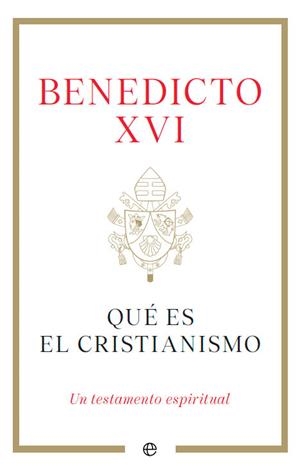 Qué es el cristianismo | 9788413845791 | Benedicto XVI | Librería Castillón - Comprar libros online Aragón, Barbastro