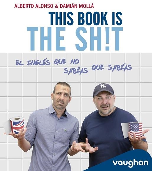 This book is the Sh!t | 9788419054142 | Alonso, Alberto ; Mollá, Damián | Librería Castillón - Comprar libros online Aragón, Barbastro