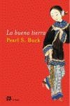 BUENA TIERRA, LA | 9788476697443 | BUCK, PEARL S | Librería Castillón - Comprar libros online Aragón, Barbastro