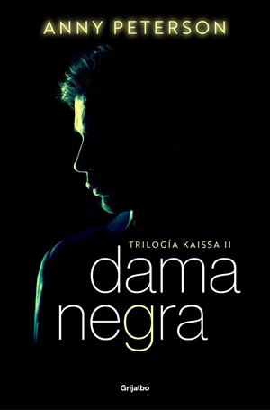 Dama negra (Trilogía Kaissa 2) | 9788425363788 | Anny Peterson | Librería Castillón - Comprar libros online Aragón, Barbastro