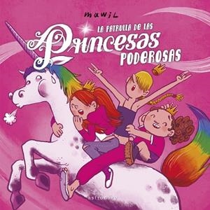 LA PATRULLA DE LAS PRINCESAS PODEROSAS | 9788467962369 | MAWIL | Librería Castillón - Comprar libros online Aragón, Barbastro