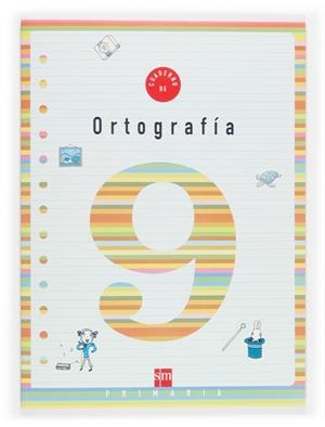 CUADERNO SM ORTOGRAFIA 9 3EP | 9788434898578 | ALIAÑO TEJERO, JOSE MARIA ,  [ET. AL.] | Librería Castillón - Comprar libros online Aragón, Barbastro