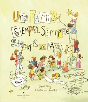 Una familia siempre siempre siempre es una família | 9788417766801 | O'Leary, Sara | Librería Castillón - Comprar libros online Aragón, Barbastro
