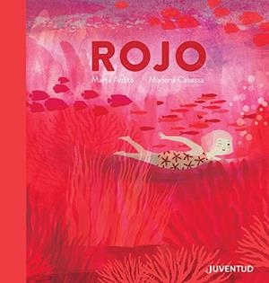 Rojo | 9788426148285 | Ardite Ovejero, Marta | Librería Castillón - Comprar libros online Aragón, Barbastro