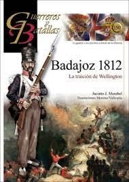 BADAJOZ 1812 | 9788412690224 | Marabel Matos, Jacinto Jesús | Librería Castillón - Comprar libros online Aragón, Barbastro