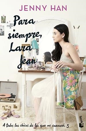 Para siempre, Lara Jean | 9788408273912 | Han, Jenny | Librería Castillón - Comprar libros online Aragón, Barbastro