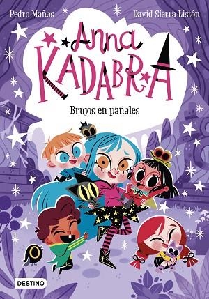 Anna Kadabra 12. Brujos en pañales | 9788408274186 | Mañas, Pedro / Sierra Listón, David | Librería Castillón - Comprar libros online Aragón, Barbastro