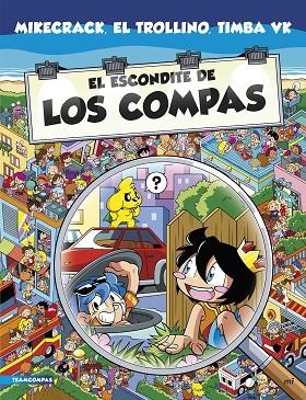 El escondite de Los Compas | 9788427050860 | Mikecrack, El Trollino y Timba Vk | Librería Castillón - Comprar libros online Aragón, Barbastro