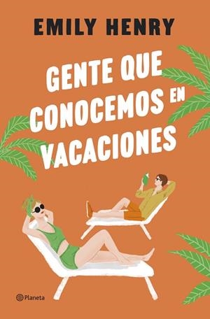 Gente que conocemos en vacaciones | 9788408275763 | Henry, Emily | Librería Castillón - Comprar libros online Aragón, Barbastro
