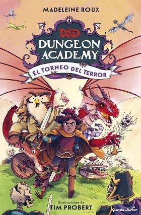 Dungeons & Dragons. Dungeon Academy. El Torneo del Terror | 9788408274308 | Roux, Madeleine / Probert, Tim | Librería Castillón - Comprar libros online Aragón, Barbastro
