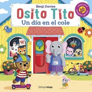 Osito Tito. Un día en el cole | 9788408267324 | Davies, Benji | Librería Castillón - Comprar libros online Aragón, Barbastro