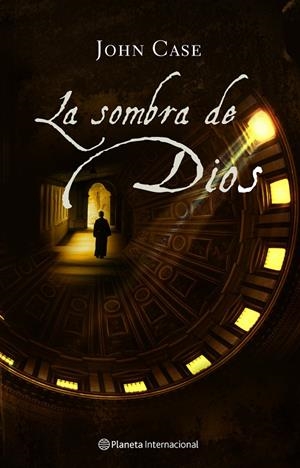 SOMBRA DE DIOS, LA | 9788408066750 | CASE, JOHN | Librería Castillón - Comprar libros online Aragón, Barbastro