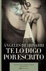 TE LO DIGO POR ESCRITO | 9788427032453 | IRISARRI, ANGELES DE | Librería Castillón - Comprar libros online Aragón, Barbastro