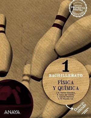 1º Bach Física y Química 1. | 9788414311424 | Vílchez González, José Miguel / Casas del Castillo, Ricardo / Garrido Martínez, Mª Leda / Morales Ca | Librería Castillón - Comprar libros online Aragón, Barbastro