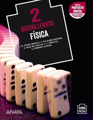 2º Bach Física 2. | 9788469884737 | Vílchez González, José Miguel / Villalobos Galdeano, José Gabriel / Fernández Oliveras, Alicia / Cas | Librería Castillón - Comprar libros online Aragón, Barbastro