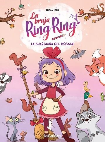 LA BRUJA RING RING 1  LA GUARDIANA DEL BOSQUE | 9788424675172 | TEBA, ALICIA | Librería Castillón - Comprar libros online Aragón, Barbastro