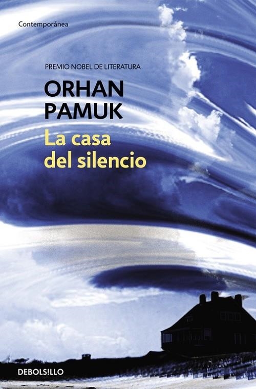 CASA DEL SILENCIO, LA - DEBOLSILLO | 9788483460023 | Orhan Pamuk | Librería Castillón - Comprar libros online Aragón, Barbastro
