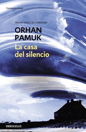 CASA DEL SILENCIO, LA - DEBOLSILLO | 9788483460023 | Orhan Pamuk | Librería Castillón - Comprar libros online Aragón, Barbastro