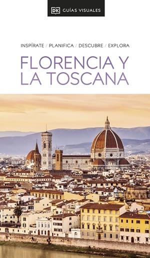 Guía Visual Florencia y la Toscana (Guías Visuales) | 9780241648667 | DK | Librería Castillón - Comprar libros online Aragón, Barbastro