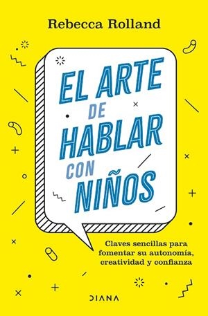 El arte de hablar con niños | 9788411190787 | Rolland, Rebecca | Librería Castillón - Comprar libros online Aragón, Barbastro