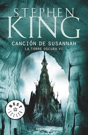 CANCION DE SUSANNAH, LA - TORRE OSCURA VI - DEBOLSILLO | 9788497593816 | Stephen King | Librería Castillón - Comprar libros online Aragón, Barbastro
