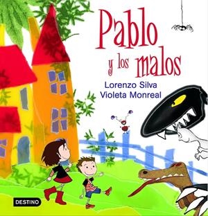 PABLO Y LOS MALOS | 9788408066910 | SILVA, LORENZO; MONREAL, VIOLETE | Librería Castillón - Comprar libros online Aragón, Barbastro