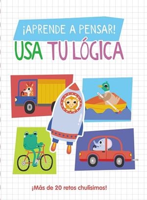 ¡Aprende a pensar! - Usa tu lógica | 9788419316684 | Lott, Amanda | Librería Castillón - Comprar libros online Aragón, Barbastro