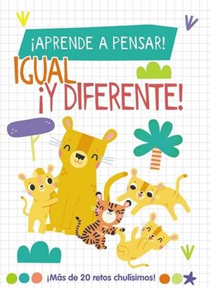 ¡Aprende a pensar! - Igual ¡y diferente! | 9788419316790 | Lott, Amanda | Librería Castillón - Comprar libros online Aragón, Barbastro
