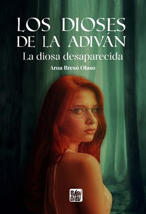LOS DIOSES DE LA ADIVÁN | 9788419904492 | Bresó Olaso, Aroa | Librería Castillón - Comprar libros online Aragón, Barbastro