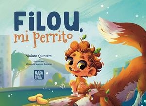 Filou, mi perrito | 9788419904225 | Quintero, Viviana | Librería Castillón - Comprar libros online Aragón, Barbastro