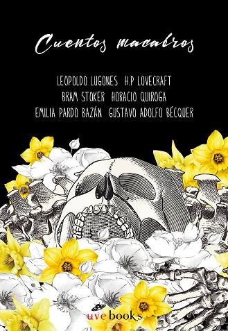 Cuentos macabros | 9788412635096 | Lugones, Leopoldo/Stoker, Bram/Quiroga, Horacio/Pardo Bazán, Emilia/Adolfo Bécquer, Gustavo/Lovecraf | Librería Castillón - Comprar libros online Aragón, Barbastro