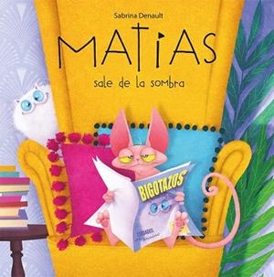 Matías sale de la la sombra | 9788491456650 | Denault, Sabrina | Librería Castillón - Comprar libros online Aragón, Barbastro