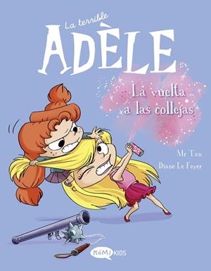 La terrible Adèle Vol.9 La vuelta a las collejas | 9788419183224 | Mr Tan | Librería Castillón - Comprar libros online Aragón, Barbastro