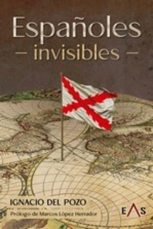 ESPAÑOLES INVISIBLES | 9788419359223 | DEL POZO GUITIÉRREZ, IGNACIO | Librería Castillón - Comprar libros online Aragón, Barbastro