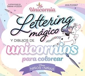 Unicornia - Lettering mágico y dibujos de unicornios para colorear? | 9788419650726 | Ana Punset | Librería Castillón - Comprar libros online Aragón, Barbastro