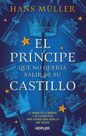 El príncipe que no quería salir de su castillo | 9788416344161 | Müller, Hans | Librería Castillón - Comprar libros online Aragón, Barbastro