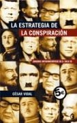 ESTRATEGIA DE LA CONSPIRACION, LA - BYBLOS | 9788466629034 | VIDAL MANZANARES, CESAR | Librería Castillón - Comprar libros online Aragón, Barbastro