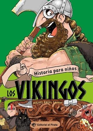 Historia para niños - Los vikingos | 9788418664250 | Saura, Miguel Ángel | Librería Castillón - Comprar libros online Aragón, Barbastro