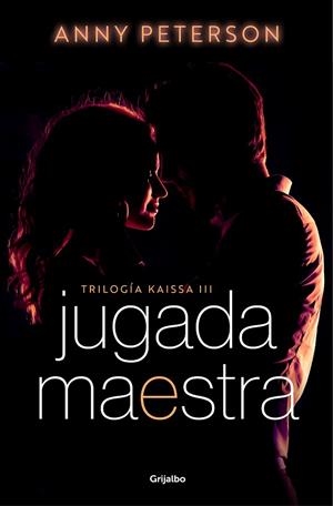 Jugada maestra (Trilogía Kaissa 3) | 9788425363801 | Anny Peterson | Librería Castillón - Comprar libros online Aragón, Barbastro