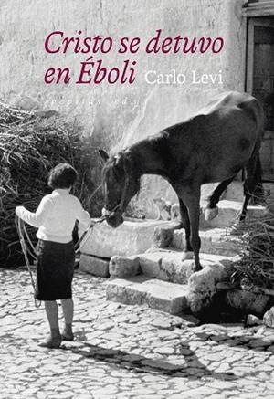 Cristo se detuvo en Éboli | 9788418998003 | Levi, Carlo | Librería Castillón - Comprar libros online Aragón, Barbastro