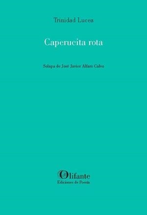 Caperucita rota | 9788412691931 | Lucea, Trinidad | Librería Castillón - Comprar libros online Aragón, Barbastro