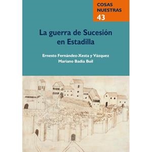 La guerra de Sucesión en Estadilla | 9788481273014 | Ernesto Fernandez-Xesta y Mariano Badía | Librería Castillón - Comprar libros online Aragón, Barbastro