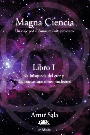 MAGNA CIENCIA - LIBRO I - UN VIAJE POR EL CONOCIMIENTO PROSCRITO | 9788412203660 | SALA, ARTUR | Librería Castillón - Comprar libros online Aragón, Barbastro
