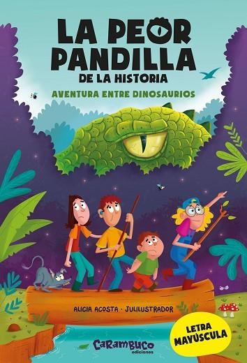 La peor pandilla de la historia. Aventura entre dinosaurios | 9788417766849 | Acosta, Alicia | Librería Castillón - Comprar libros online Aragón, Barbastro