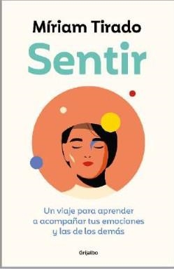 Sentir | 9788425364112 | Míriam Tirado | Librería Castillón - Comprar libros online Aragón, Barbastro