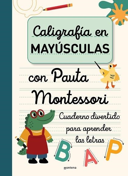 Caligrafía en mayúsculas con pauta Montessori | 9788419650931 | Varios autores | Librería Castillón - Comprar libros online Aragón, Barbastro