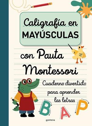 Caligrafía en mayúsculas con pauta Montessori | 9788419650931 | Varios autores | Librería Castillón - Comprar libros online Aragón, Barbastro