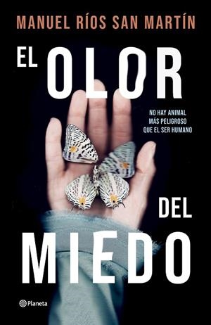 El olor del miedo | 9788408276593 | Ríos San Martín, Manuel | Librería Castillón - Comprar libros online Aragón, Barbastro