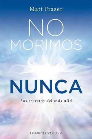No morimos nunca | 9788411720519 | Fraser, Matt | Librería Castillón - Comprar libros online Aragón, Barbastro